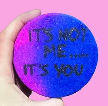 Load image into Gallery viewer, Statement bath bombs collection. Choose from a variety of fun, quirky, rude and famous sayings.